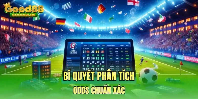 Bí quyết phân tích odds chuẩn xác