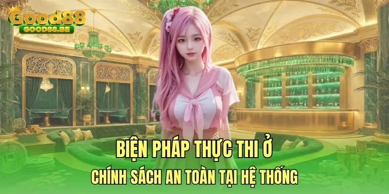 Biện pháp thực thi ở chính sách an toàn tại hệ thống