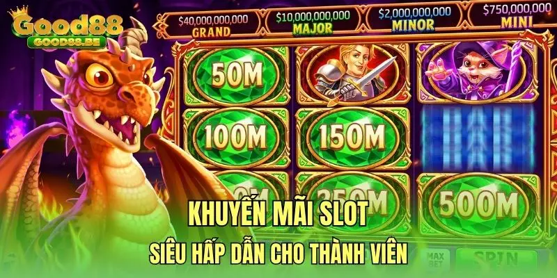 Khuyến mãi slot siêu hấp dẫn cho thành viên