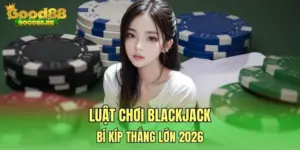 Luật chơi Blackjack